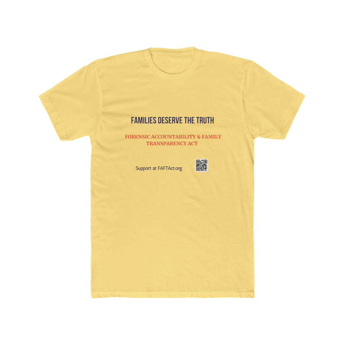 Unisex Families Deserve the Truth Tee — Advocacy Awareness Cotton T‑Shirt