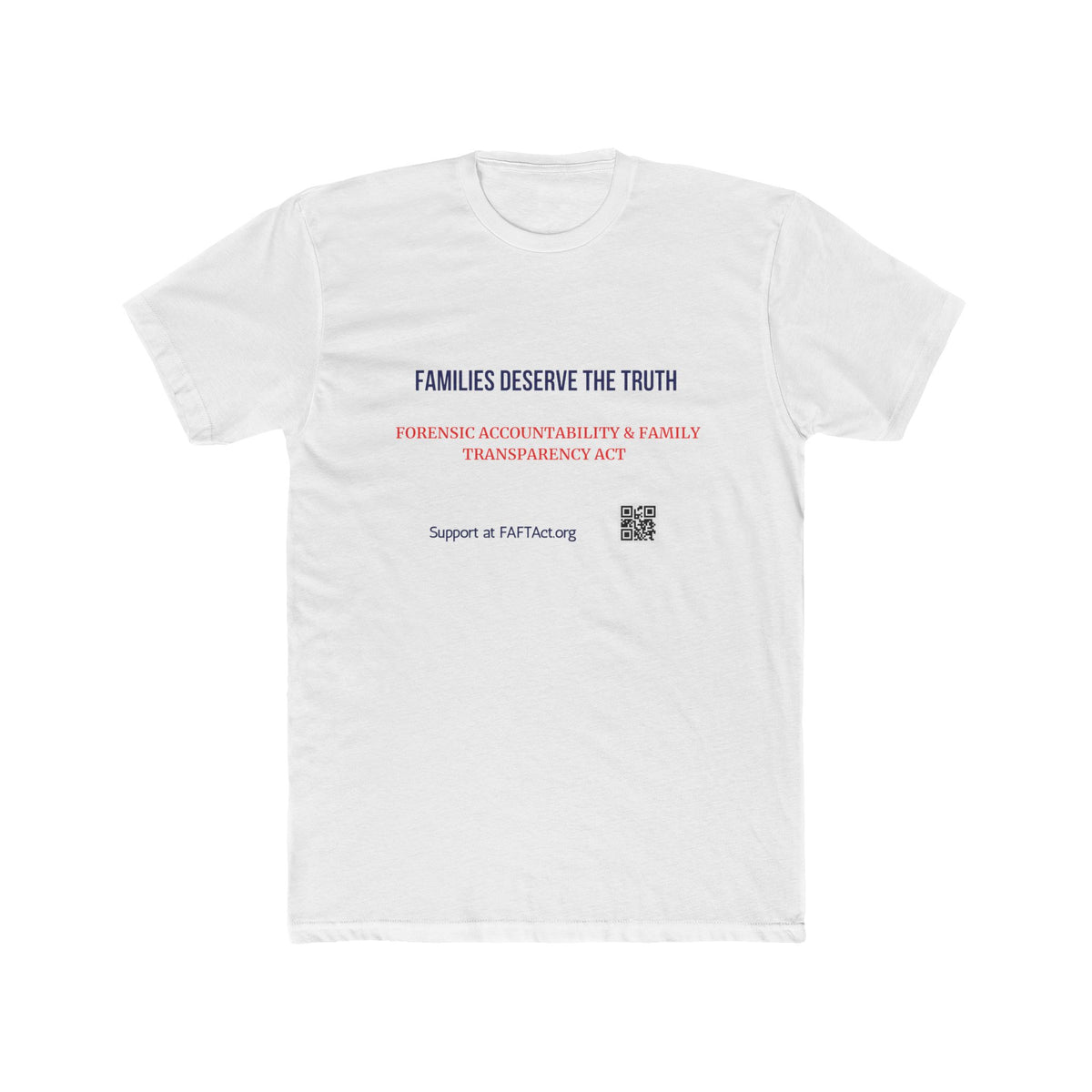 Unisex Families Deserve the Truth Tee — Advocacy Awareness Cotton T‑Shirt