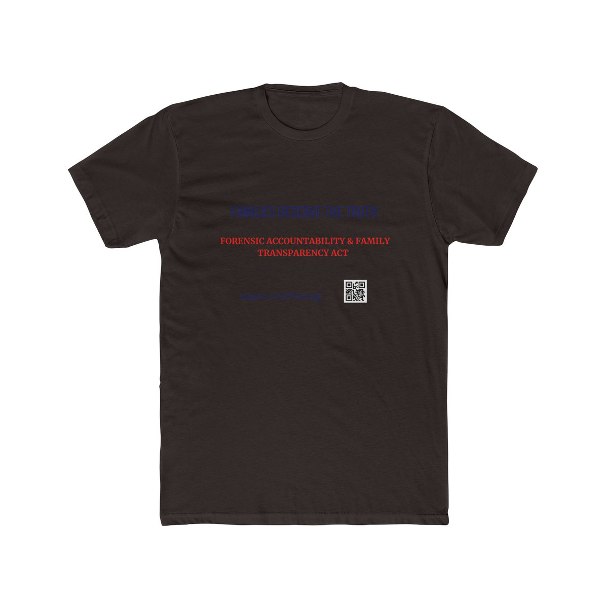 Unisex Families Deserve the Truth Tee — Advocacy Awareness Cotton T‑Shirt