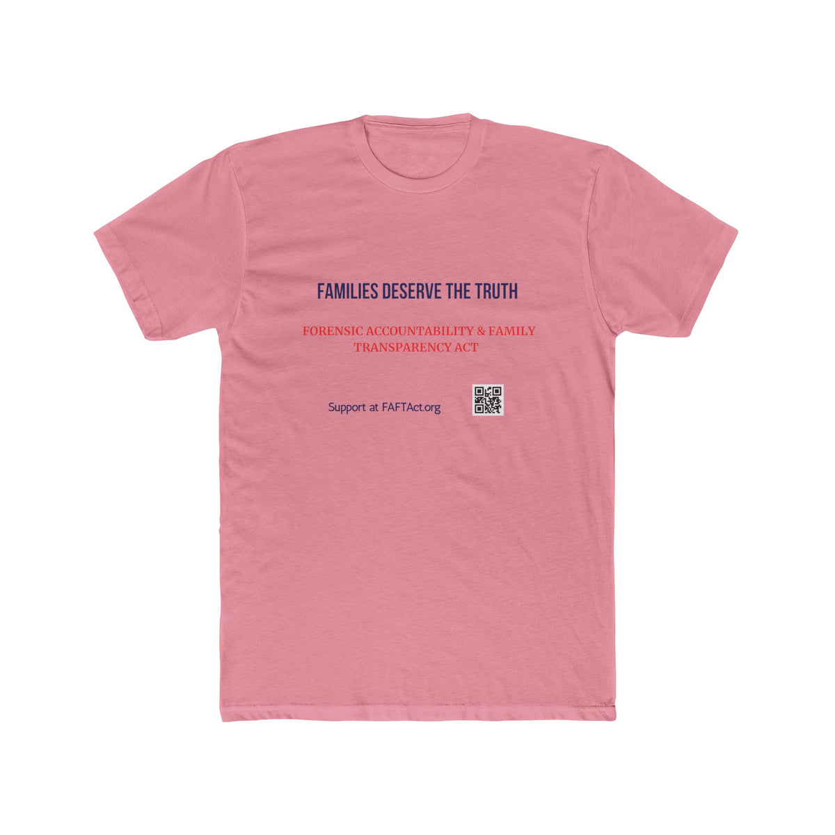 Unisex Families Deserve the Truth Tee — Advocacy Awareness Cotton T‑Shirt