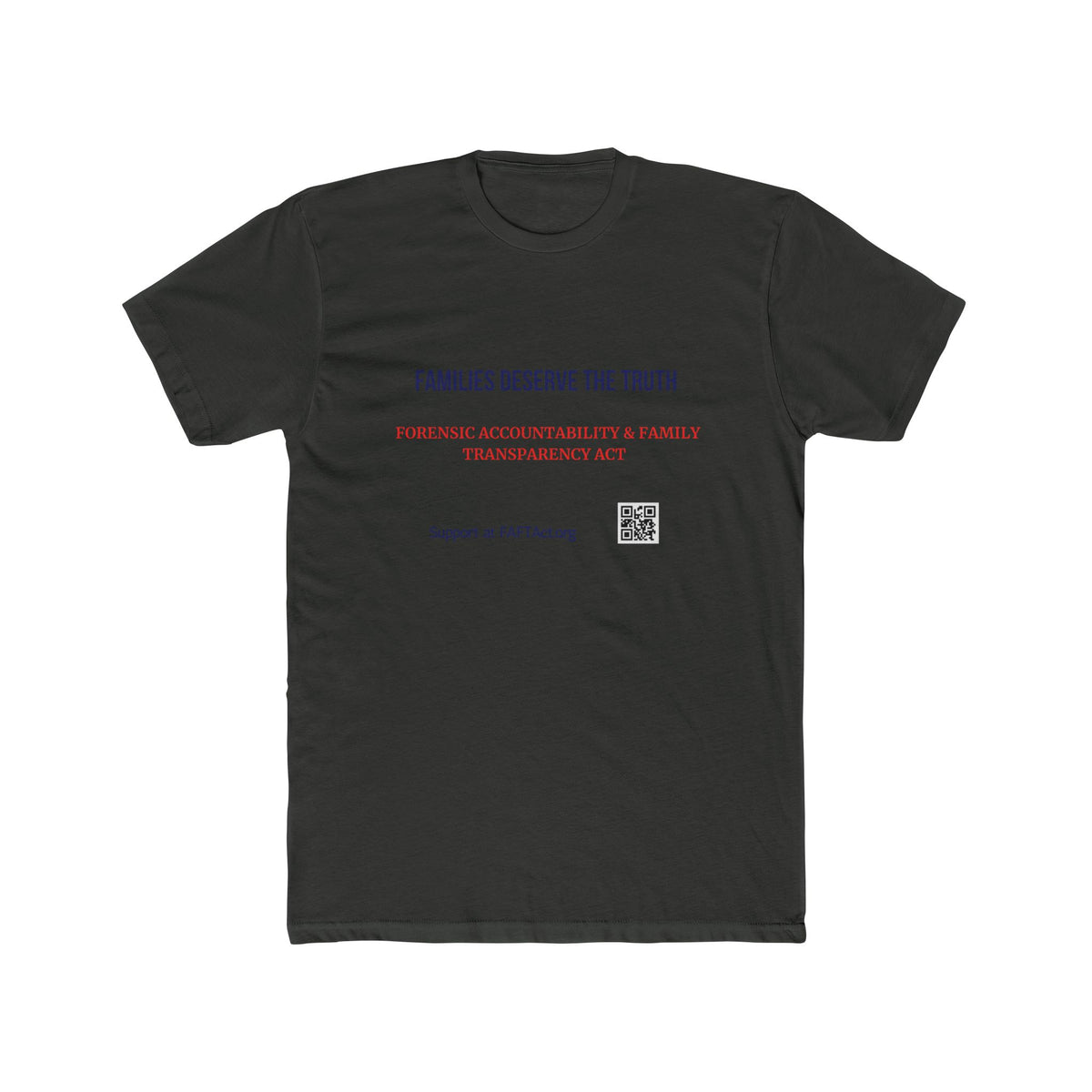 Unisex Families Deserve the Truth Tee — Advocacy Awareness Cotton T‑Shirt