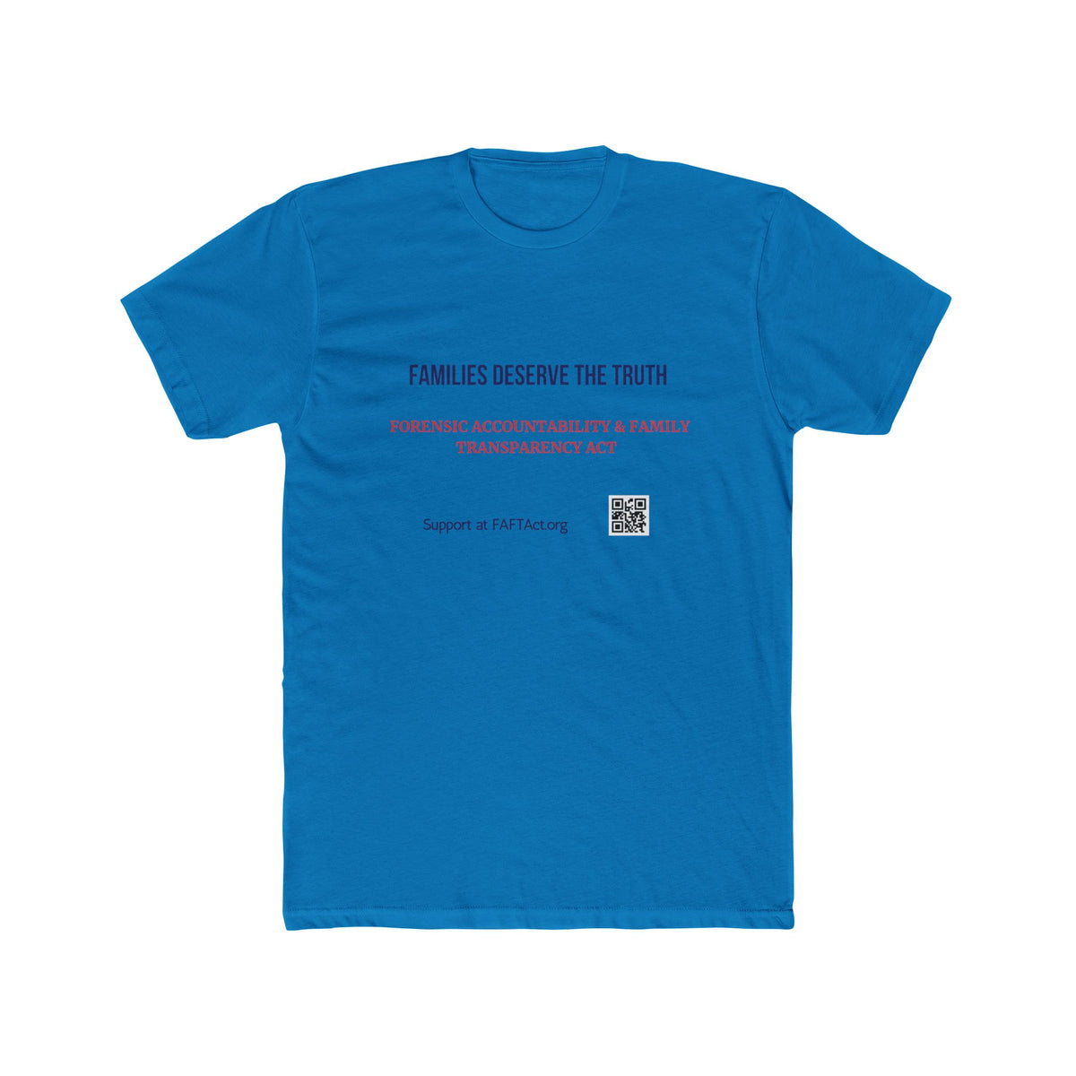 Unisex Families Deserve the Truth Tee — Advocacy Awareness Cotton T‑Shirt