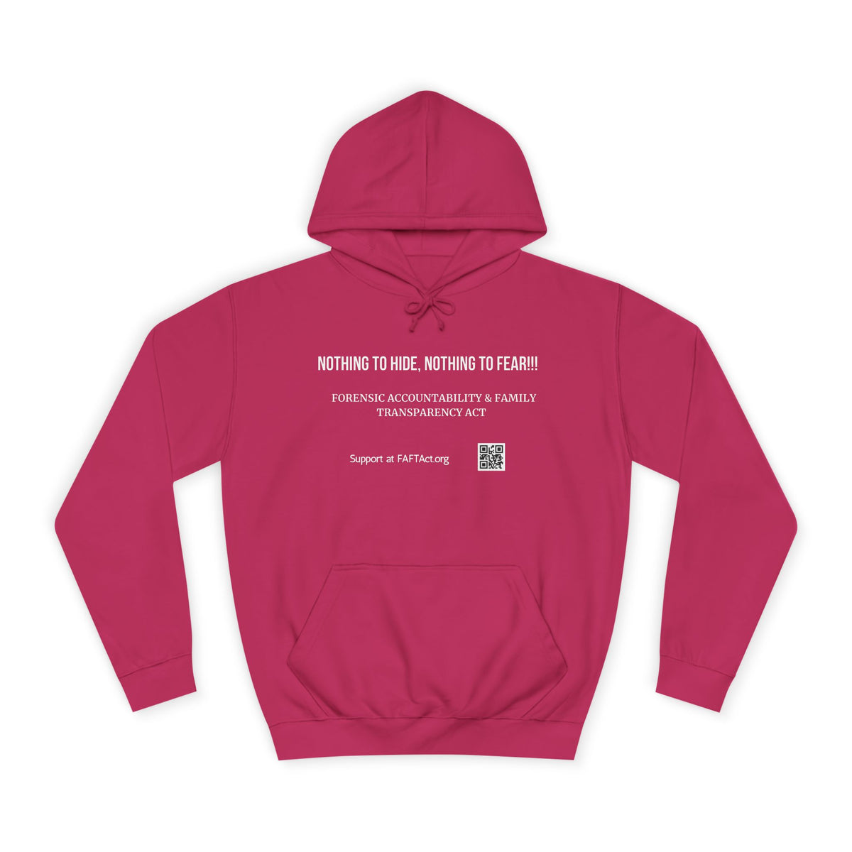 Nothing to Hide, Nothing to Fear!!! Hoodies Colors