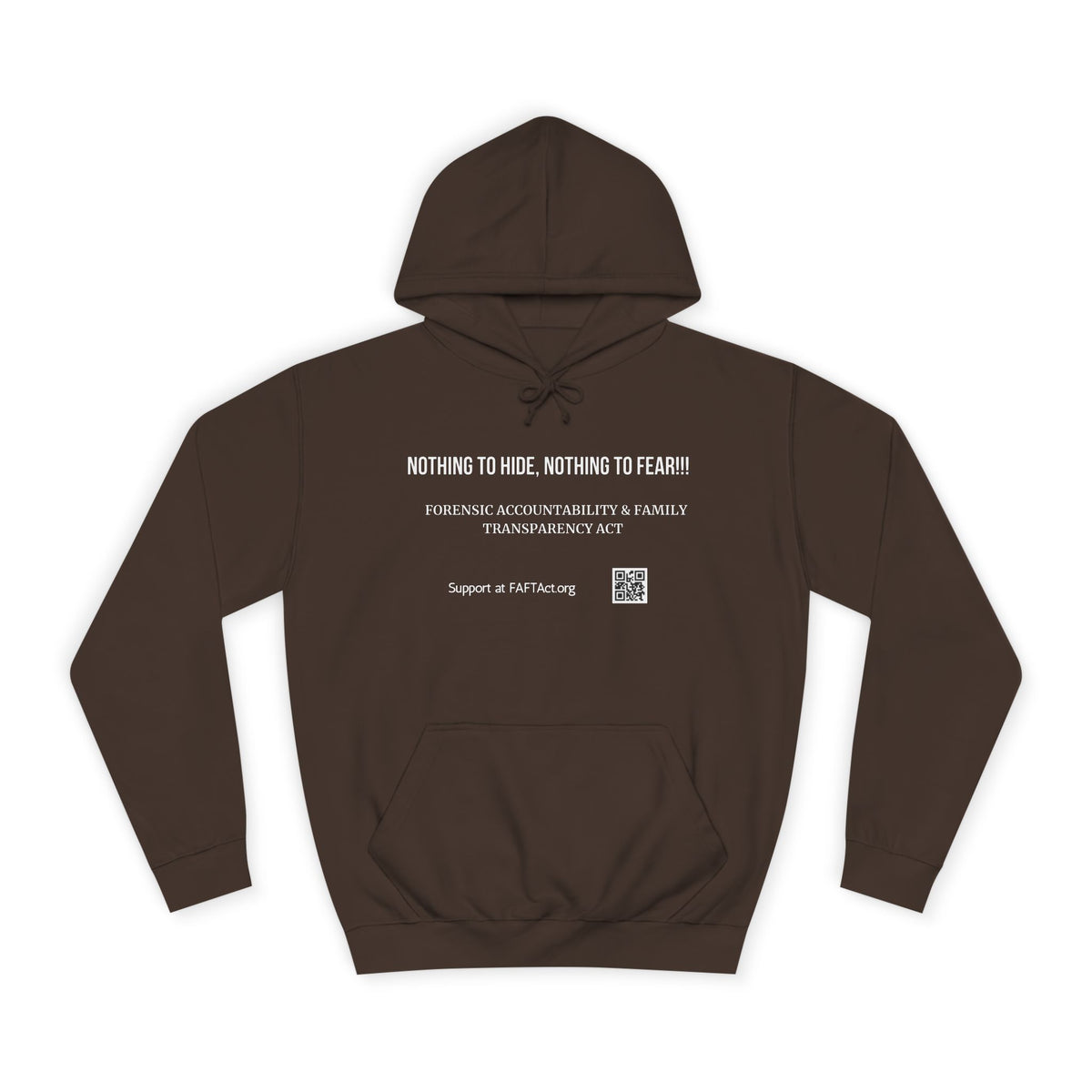 Nothing to Hide, Nothing to Fear!!! Hoodies Colors