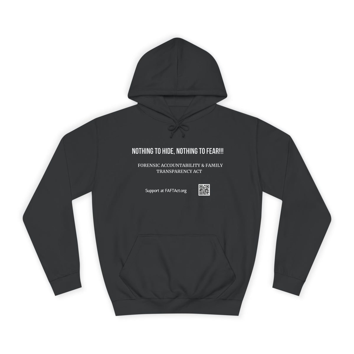 Nothing to Hide, Nothing to Fear!!! Hoodies Colors