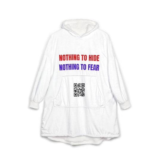 Hooded Blanket — "Nothing to Hide, Nothing to Fear" FAFTAct.org Transparency Hoodie Blanket