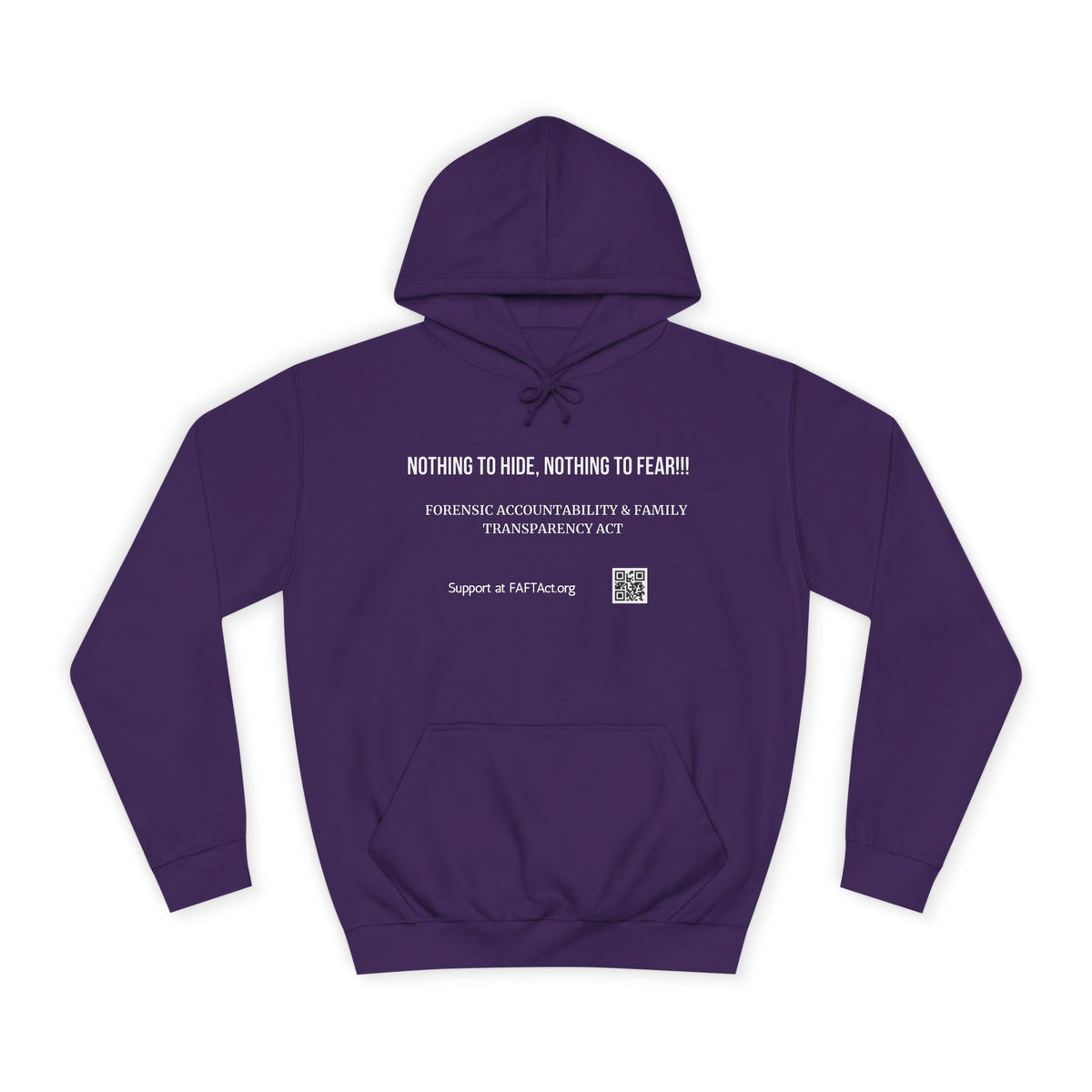 Nothing to Hide, Nothing to Fear!!! Hoodies Colors