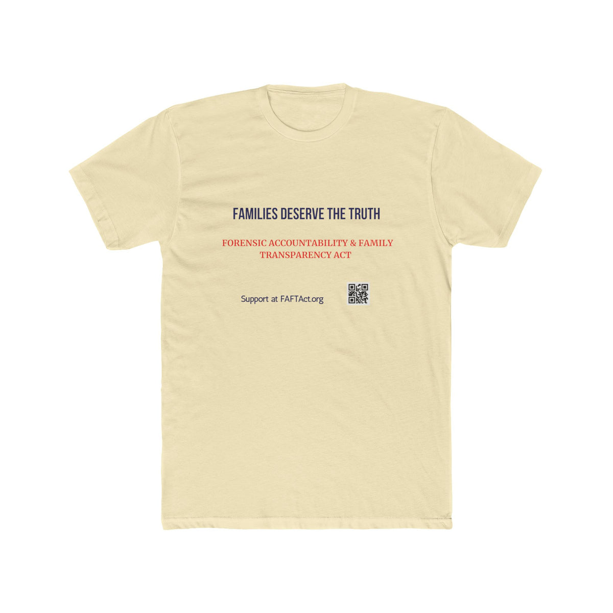 Unisex Families Deserve the Truth Tee — Advocacy Awareness Cotton T‑Shirt