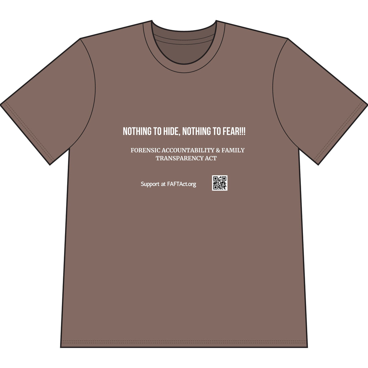 T-Shirt — "Nothing to Hide, Nothing to Fear" Forensic Accountability & Family Transparency Act Tee