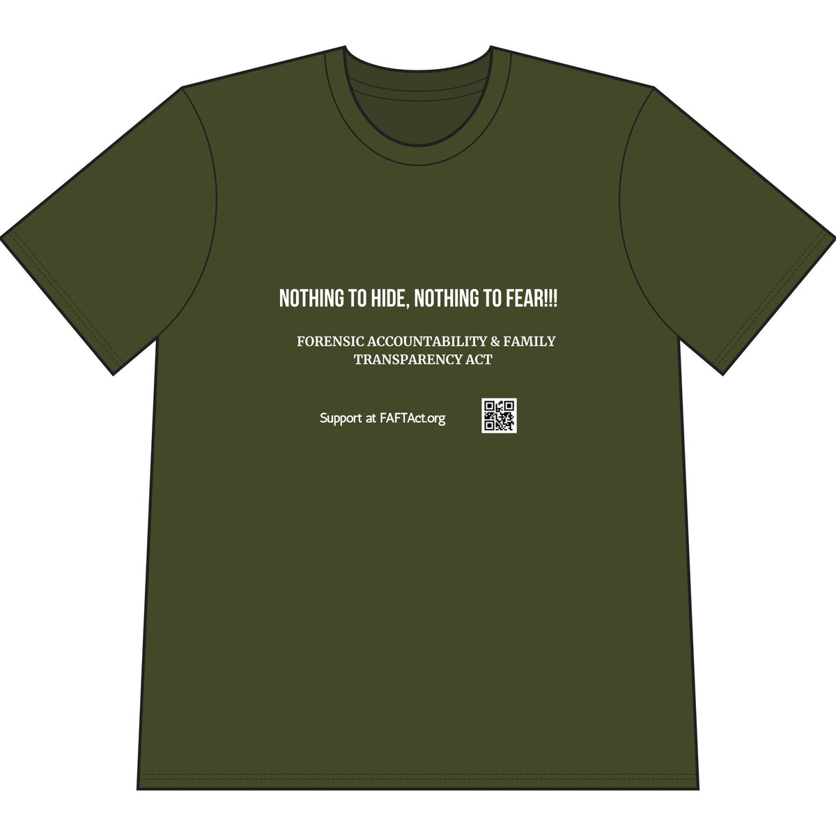 T-Shirt — "Nothing to Hide, Nothing to Fear" Forensic Accountability & Family Transparency Act Tee