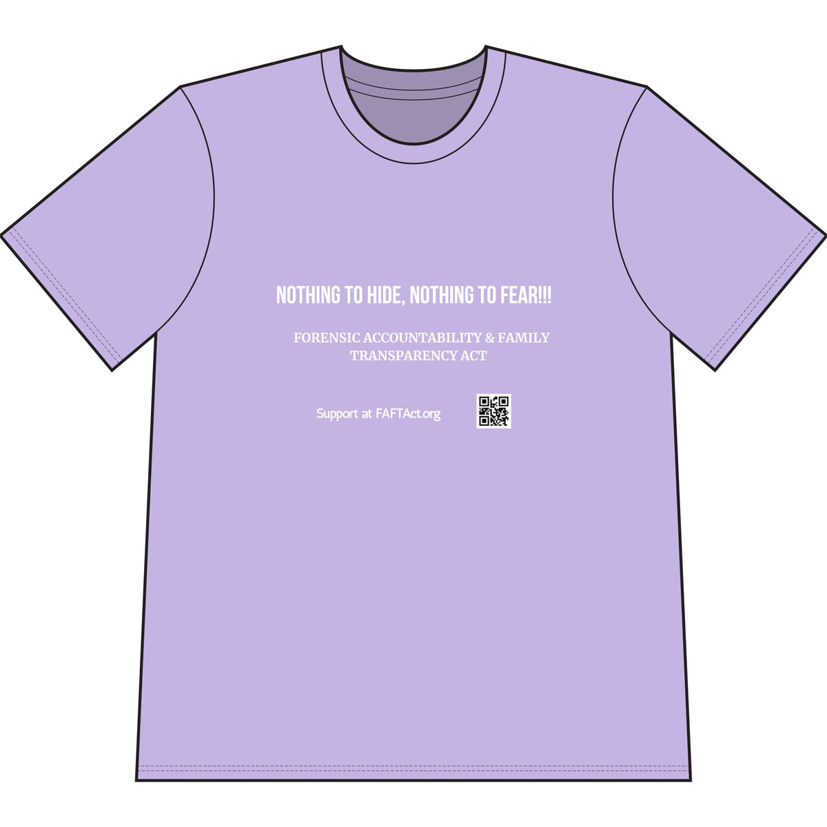 T-Shirt — "Nothing to Hide, Nothing to Fear" Forensic Accountability & Family Transparency Act Tee
