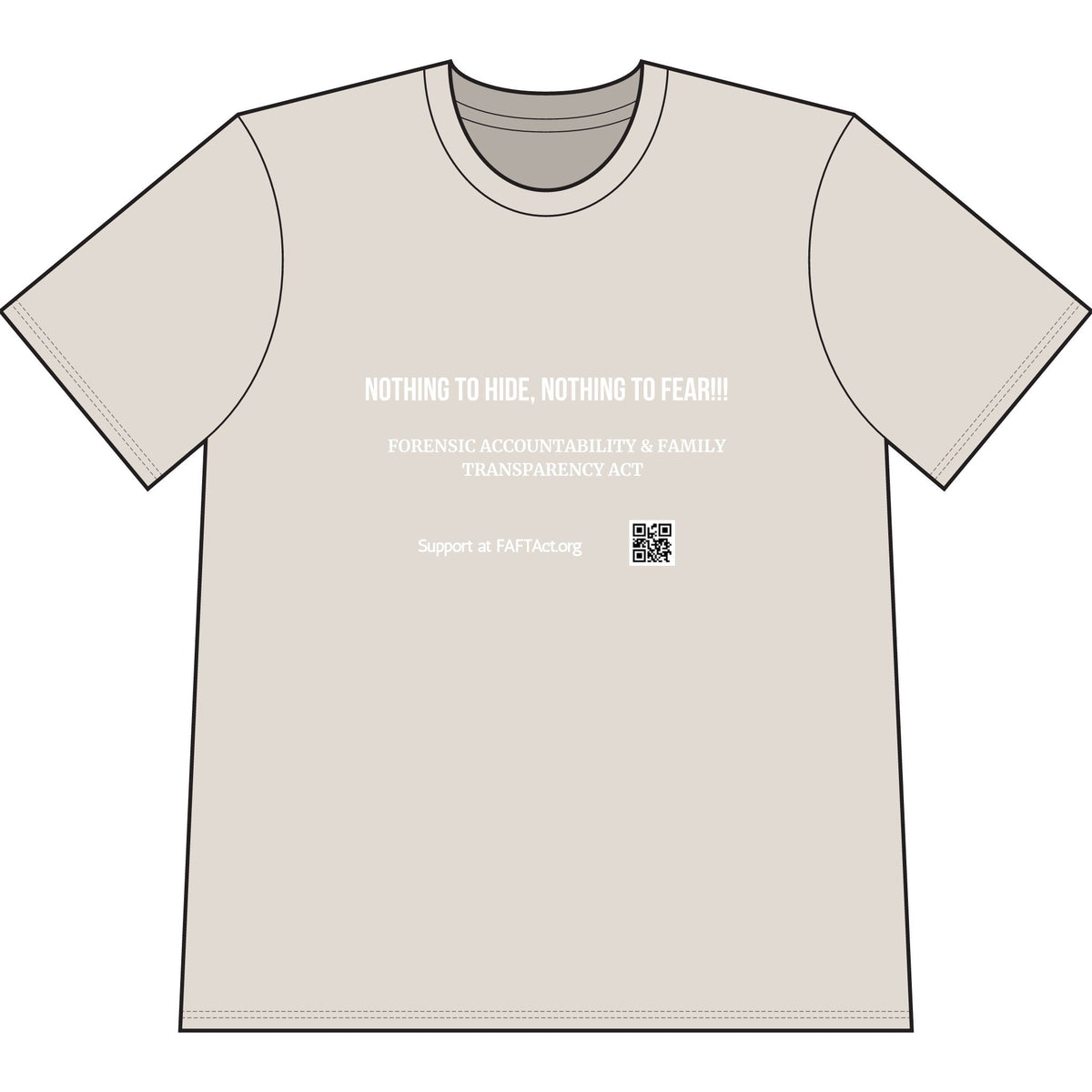 T-Shirt — "Nothing to Hide, Nothing to Fear" Forensic Accountability & Family Transparency Act Tee