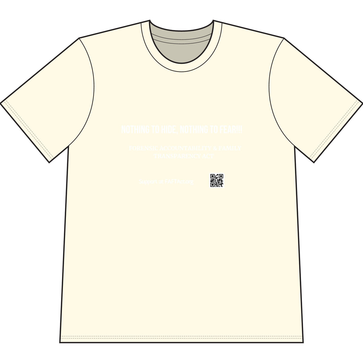 T-Shirt — "Nothing to Hide, Nothing to Fear" Forensic Accountability & Family Transparency Act Tee