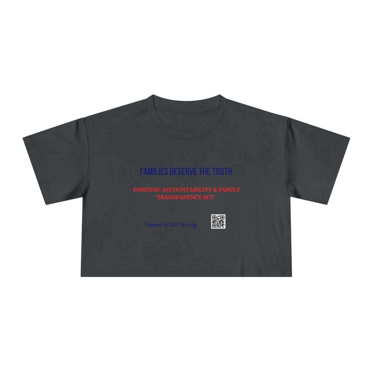 Women's Crop Families Deserve The Truth — Graphic Tee