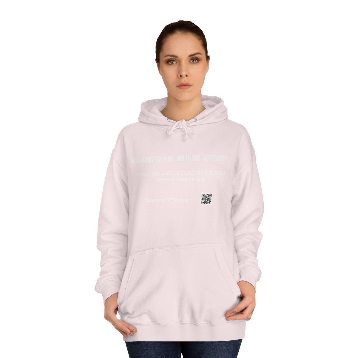 Nothing to Hide, Nothing to Fear!!! Hoodies Colors